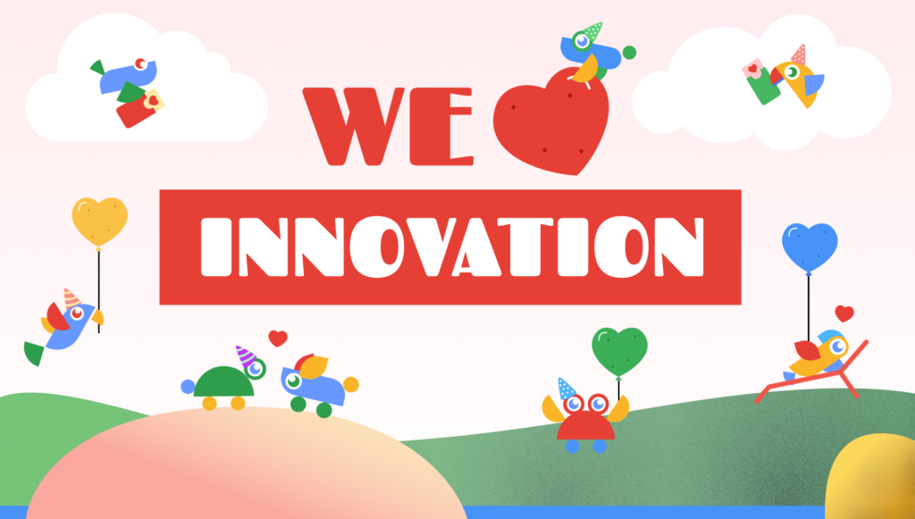 We love innovation