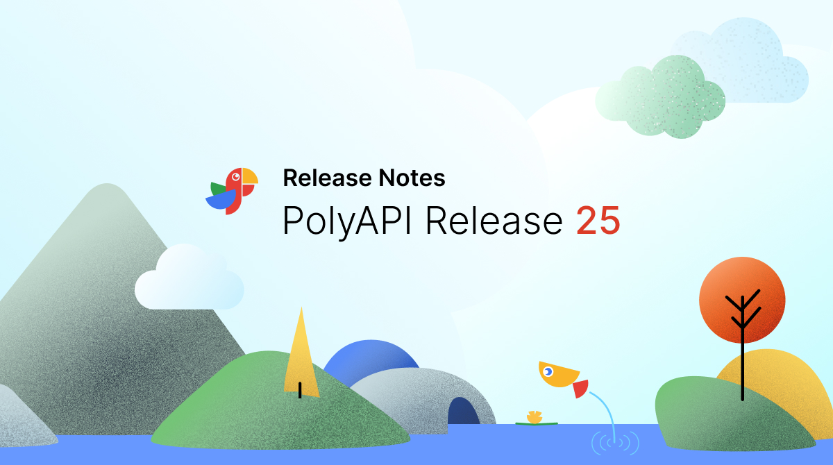 PolyAPI Release Notes 25